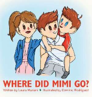 Where Did Mimi Go? de Laura Mariani