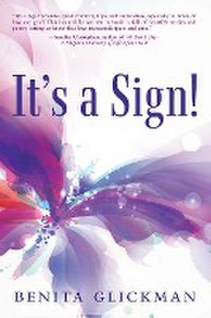 It's a Sign! de Benita Glickman