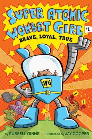 Brave, Loyal, True de Russell Ginns