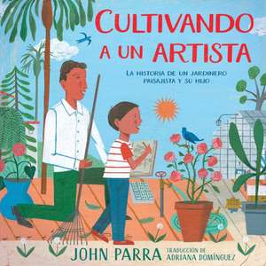 Cultivando A un Artista de John Parra