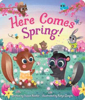 Here Comes Spring! de Susan Kantor