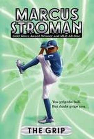 The Grip de Marcus Stroman