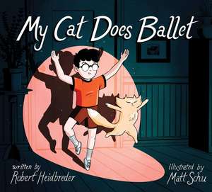 My Cat Does Ballet de Robert Heidbreder