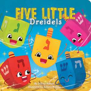 Five Little Dreidels de Jeffrey Burton