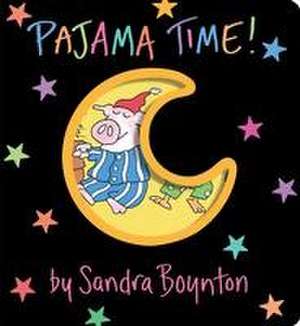 Pajama Time! de Sandra Boynton