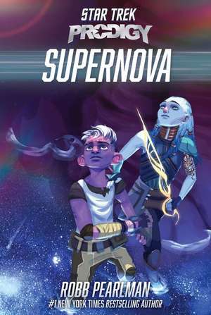 Supernova de Robb Pearlman