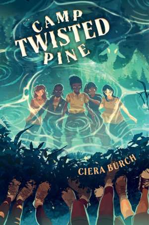 Camp Twisted Pine de Ciera Burch