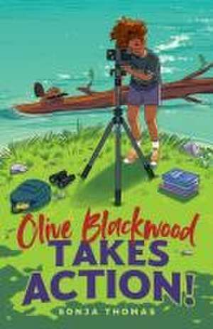 Olive Blackwood Takes Action! de Sonja Thomas