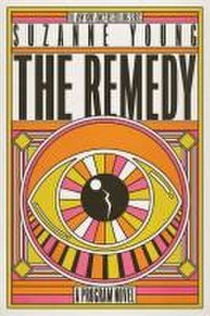 The Remedy de Suzanne Young