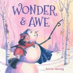 Wonder & Awe de Annie Herzig