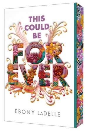 This Could Be Forever de Ebony Ladelle