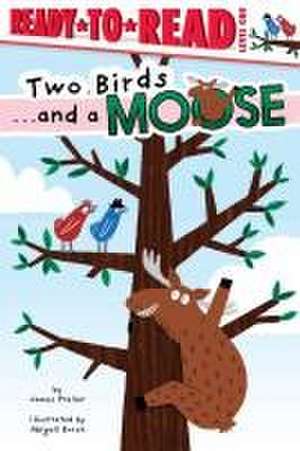 Two Birds . . . and a Moose de James Preller