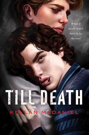 Till Death de Kellan McDaniel