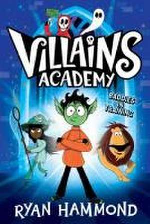 Villains Academy de Ryan Hammond