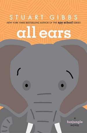 All Ears de Stuart Gibbs