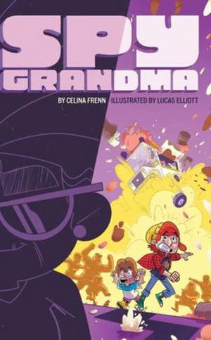 Spy Grandma de Celina Frenn