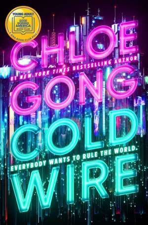Coldwire de Chloe Gong