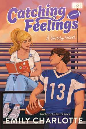 Catching Feelings de Emily Charlotte