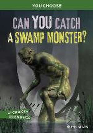 Can You Catch a Swamp Monster? de Eric Braun