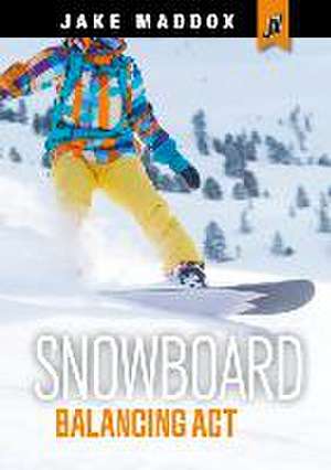 Snowboard Balancing ACT de Jake Maddox