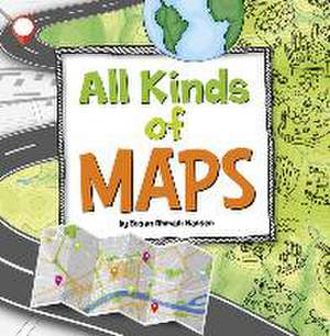 All Kinds of Maps de Susan Ahmadi Hansen