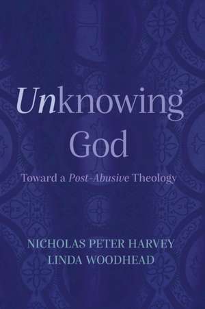 Unknowing God de Nicholas Peter Harvey