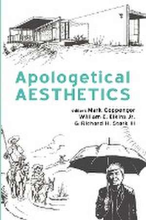 Apologetical Aesthetics de Mark Coppenger