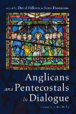 Anglicans and Pentecostals in Dialogue de Simo Frestadius