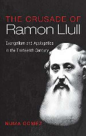 The Crusade of Ramon Llull de Numa Gomez