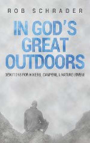 In God's Great Outdoors de Rob Schrader