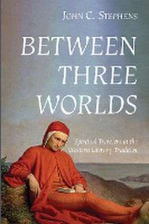 Between Three Worlds de John C. Stephens