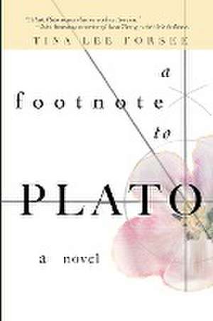 A Footnote to Plato de Tina Lee Forsee