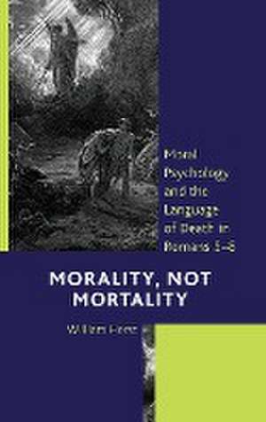 Morality, Not Mortality de William Horst