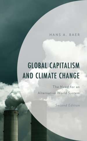 Global Capitalism and Climate Change de Hans A. Baer