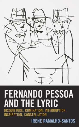 Fernando Pessoa and the Lyric de Irene Ramalho-Santos