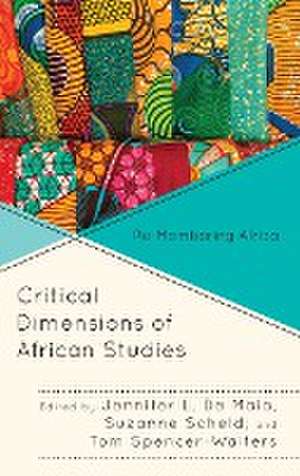 Critical Dimensions of African Studies de Jennifer L. De Maio