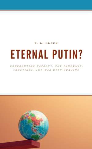 Eternal Putin? de J. L. Black