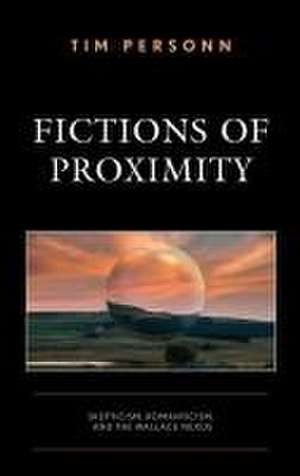 Fictions of Proximity de Tim Personn