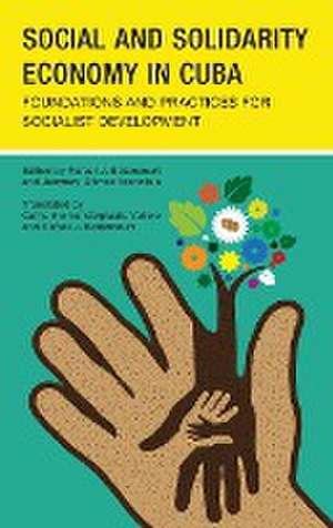 Social and Solidarity Economy in Cuba de Catharine Vanderplaats Vallejo