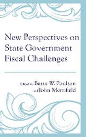 New Perspectives on State Government Fiscal Challenges de John Merrifield