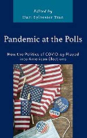 Pandemic at the Polls de Dari Sylvester Tran