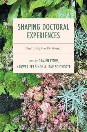 Shaping Doctoral Experiences: Nurturing the Relational de Damien Lyons