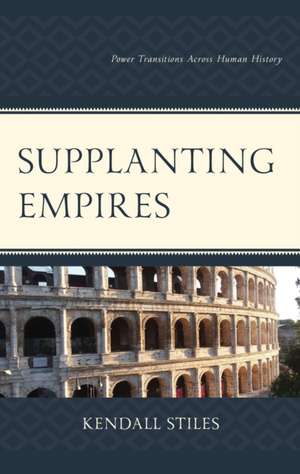 Supplanting Empires de Kendall Stiles