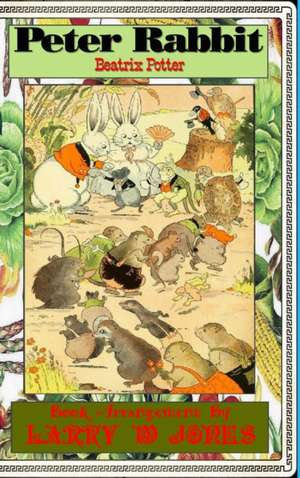 Peter Rabbit de Larry W Jones