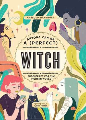 Anyone Can Be a (Perfect) Witch de Ambrosia Hawthorn