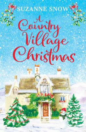 A Country Village Christmas de Suzanne Snow