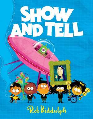 Show and Tell de Rob Biddulph