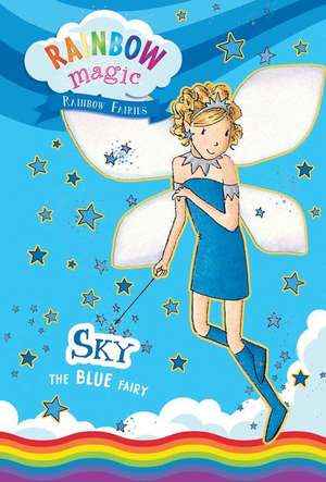 Rainbow Magic Rainbow Fairies Book #5: Sky the Blue Fairy de Daisy Meadows