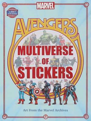 Marvel Avengers Multiverse of Stickers de Editors of Thunder Bay Press