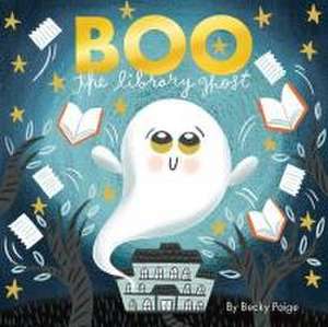 Boo the Library Ghost de Becky Paige